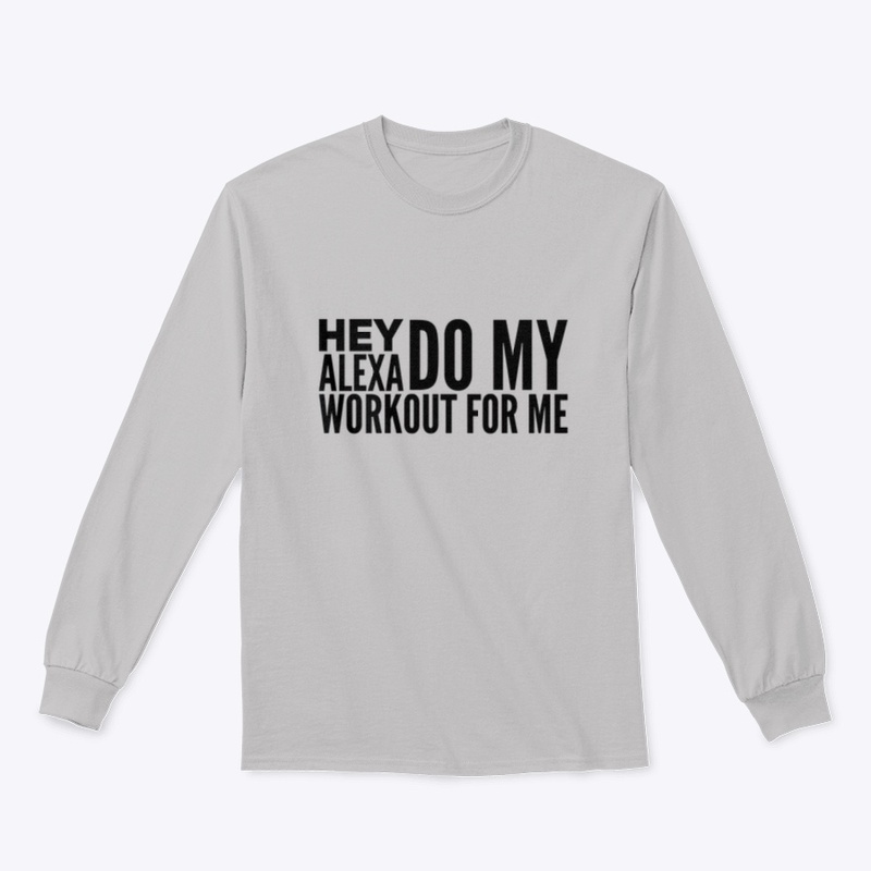 Hey Alexa Do My Workout For Me