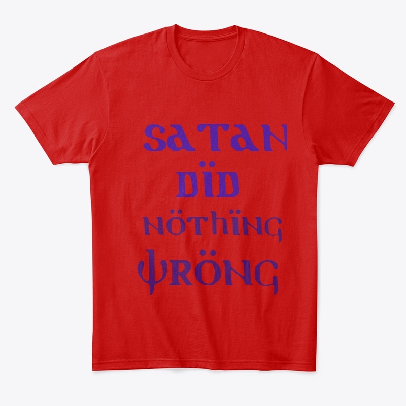 Satan Did Nothing Wrong 
