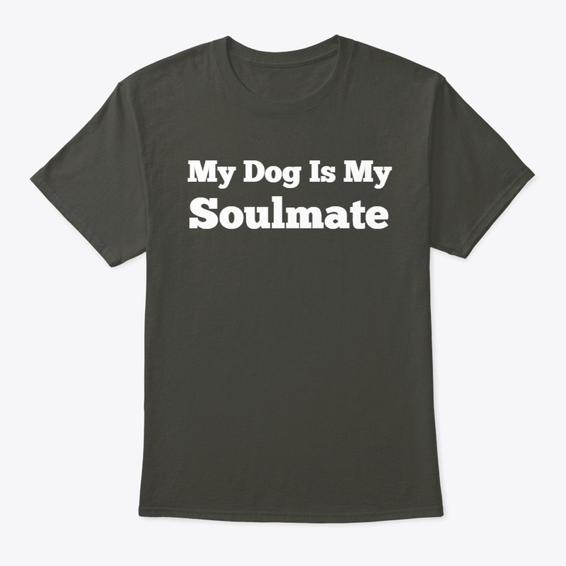 My Dog Is My Soulmate (Dark)