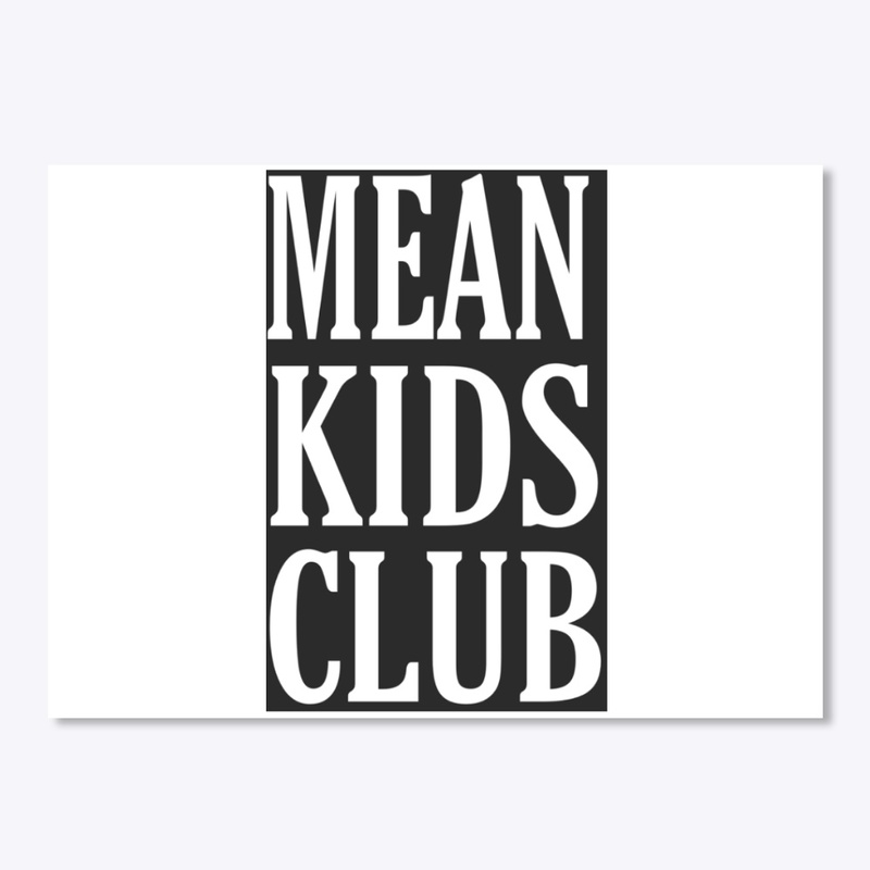 Mean kids club