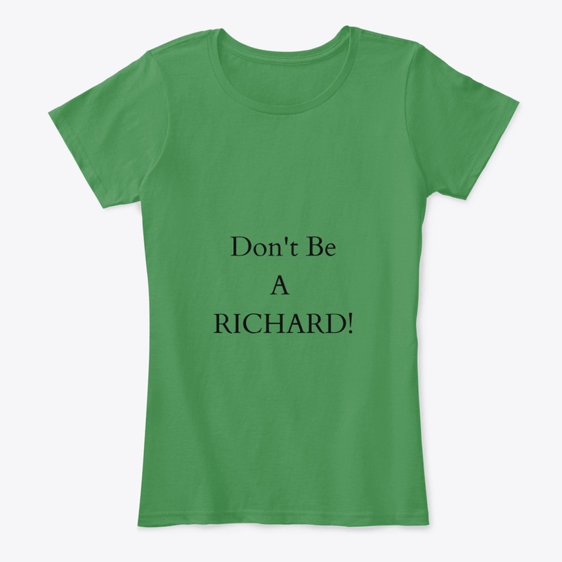 Don't be a Richard