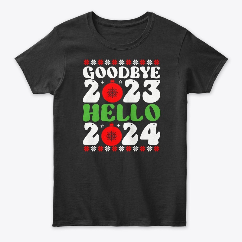 Goodbye 2023 Hello 2024 Christmas Shirt