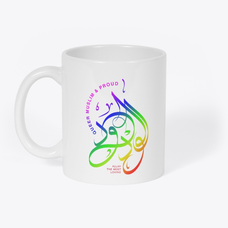 Queer Muslim & Allah:, The Most Loving