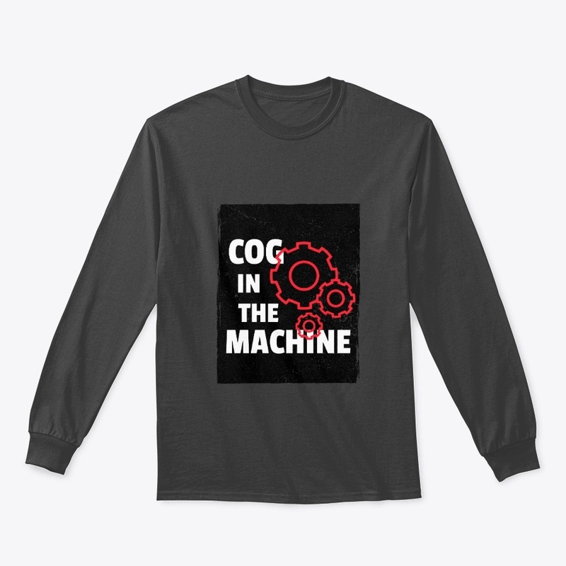 COG IN THE MACHINE