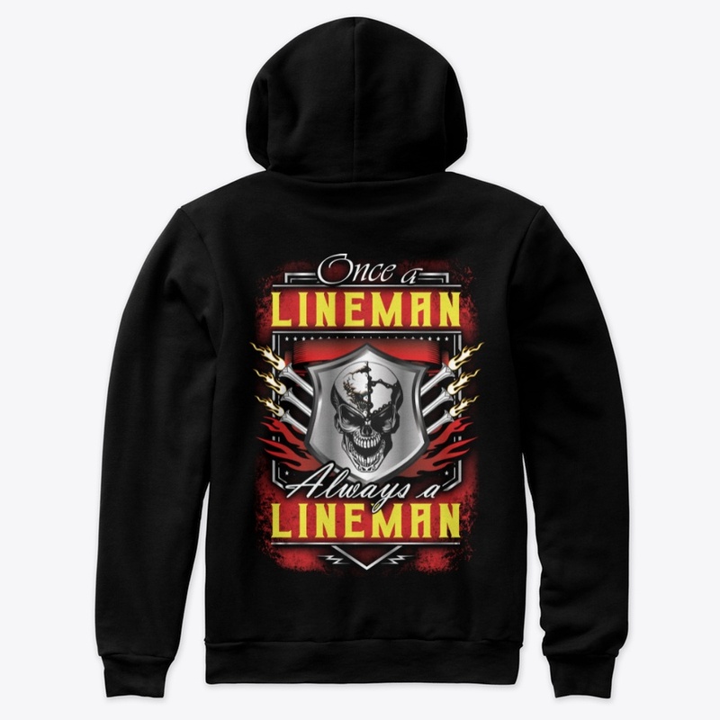 Once a Lineman Hoodie