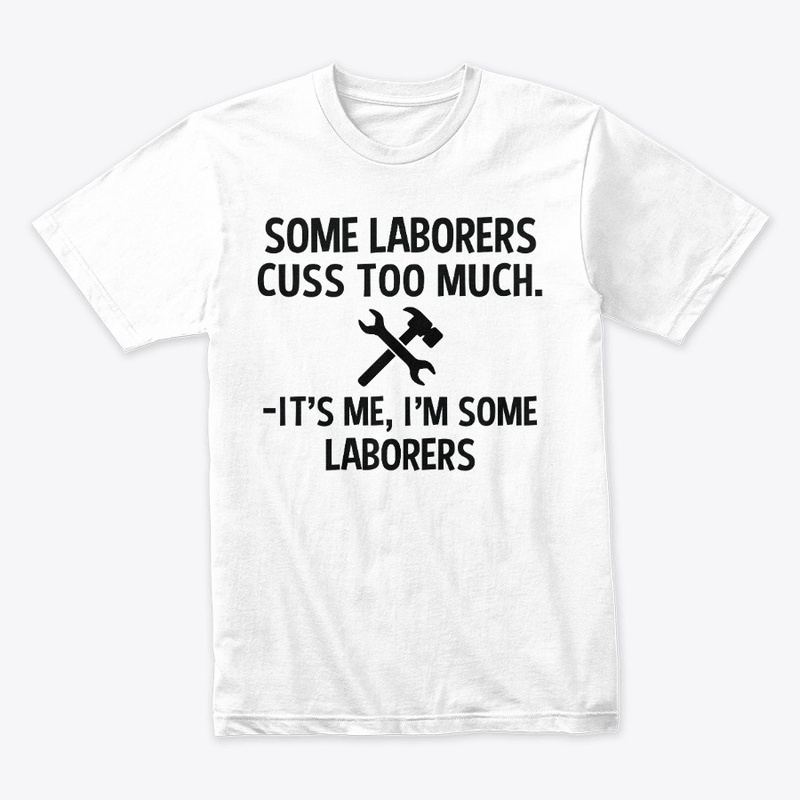 Sarcastic Laborer