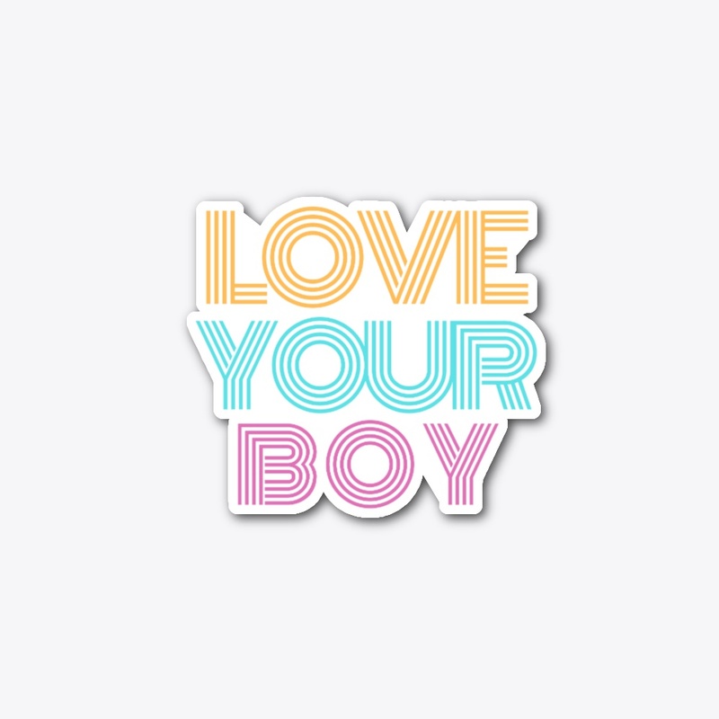Love Your Boy