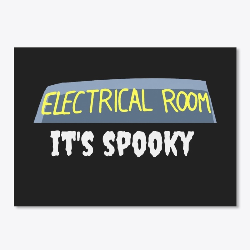 Electrical Room It's spooky