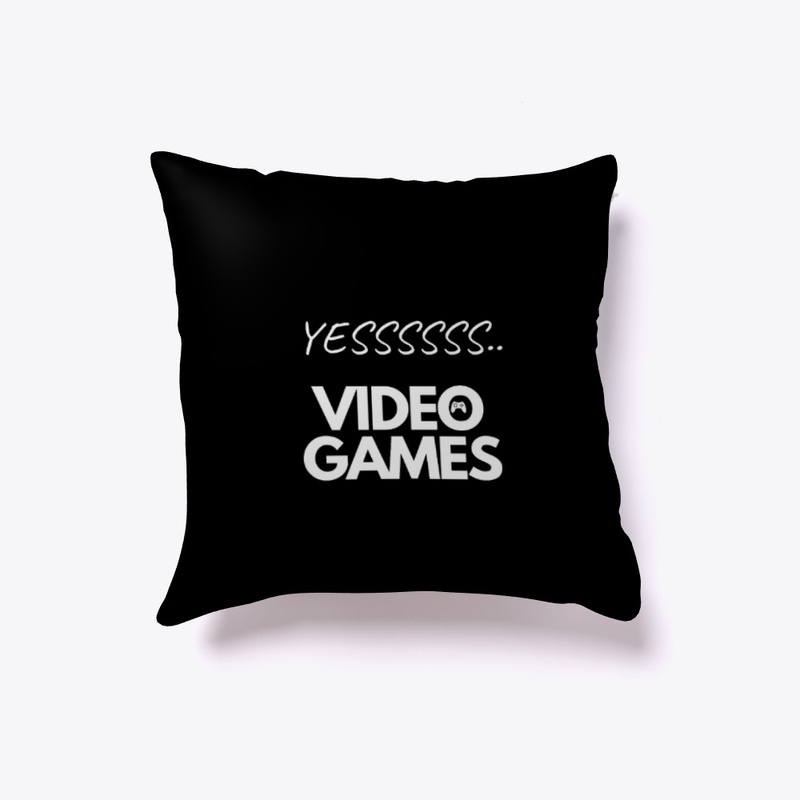 YES , video games ,for gamers.
