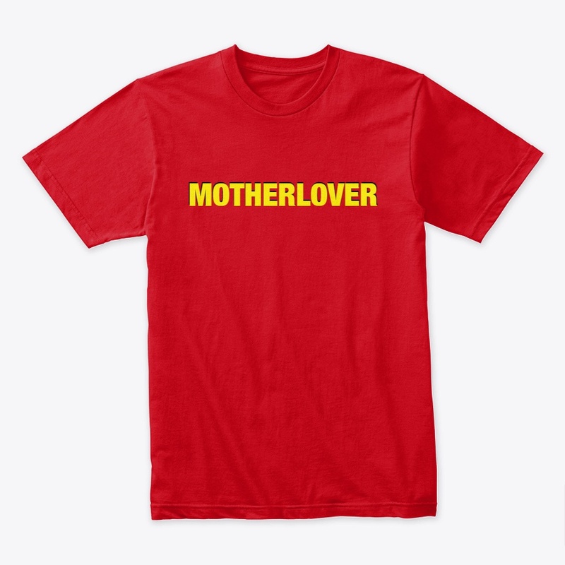 MOTHERLOVER