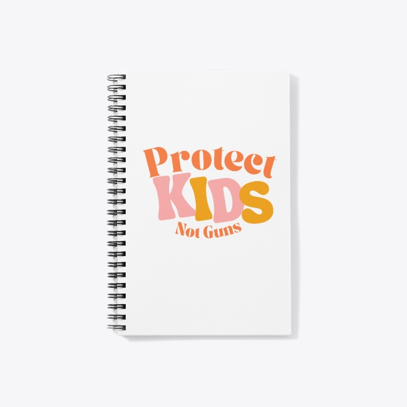 Protect Kids Not Guns