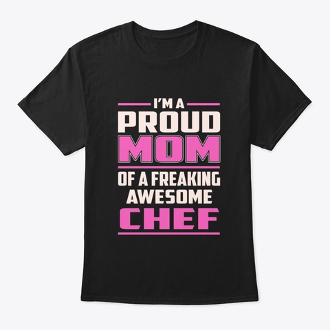 Proud Mom Chef Black T-Shirt Front