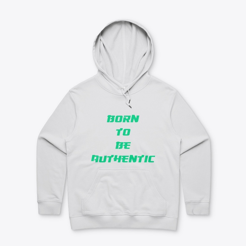 Born to be Authentic