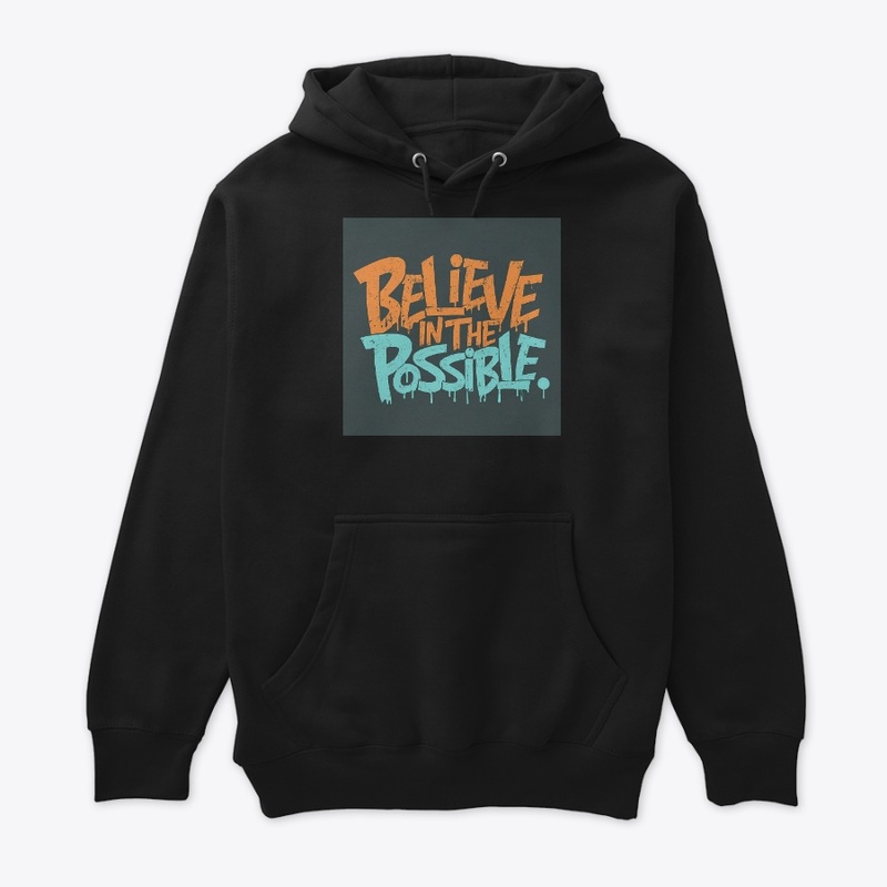 Believe In the Possible 