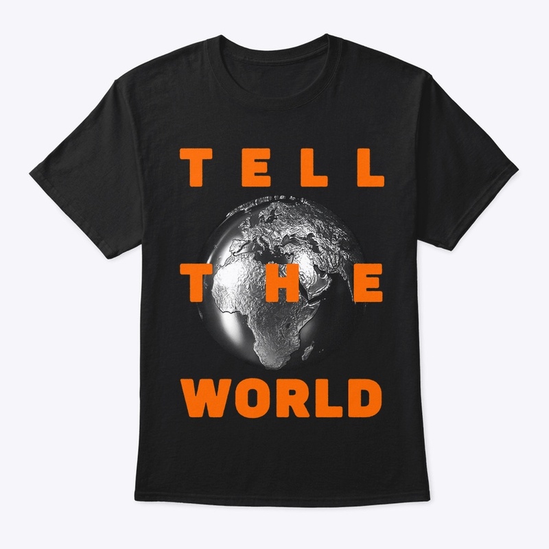 Tell The World (White, Black)