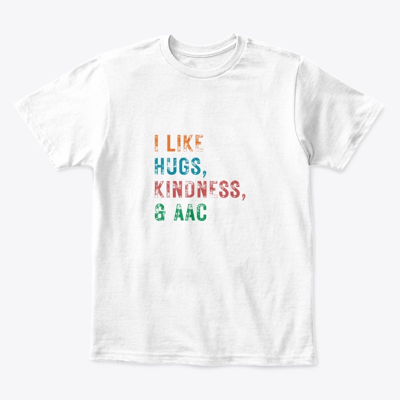 I LIKE HUGS, KINDNESS & AAC
