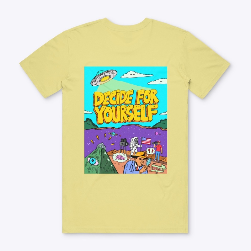 DECIDE FOR YOURSELF T-SHIRT