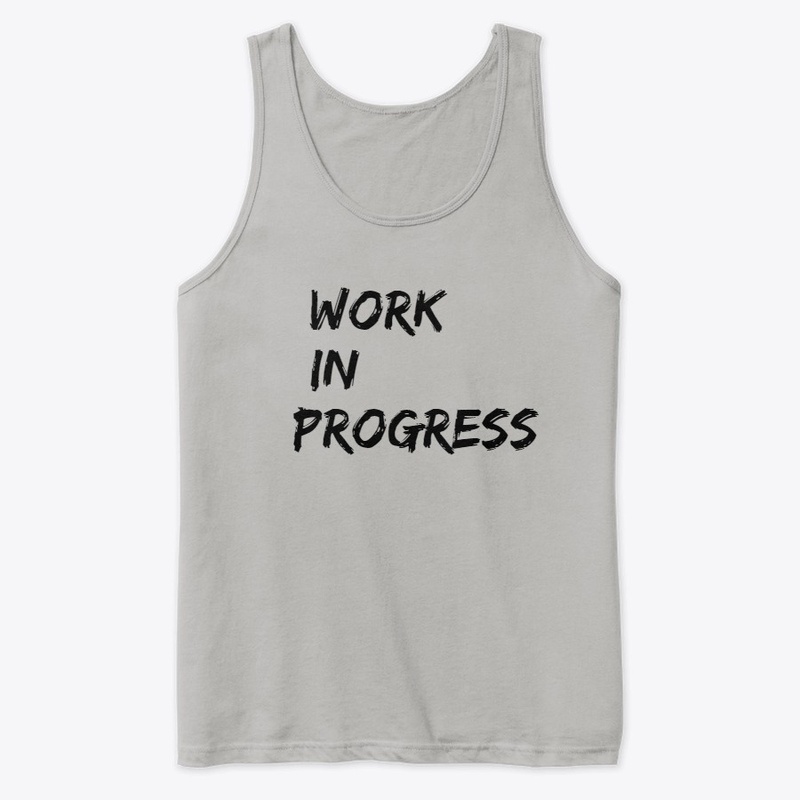 WORK IN PROGRESS