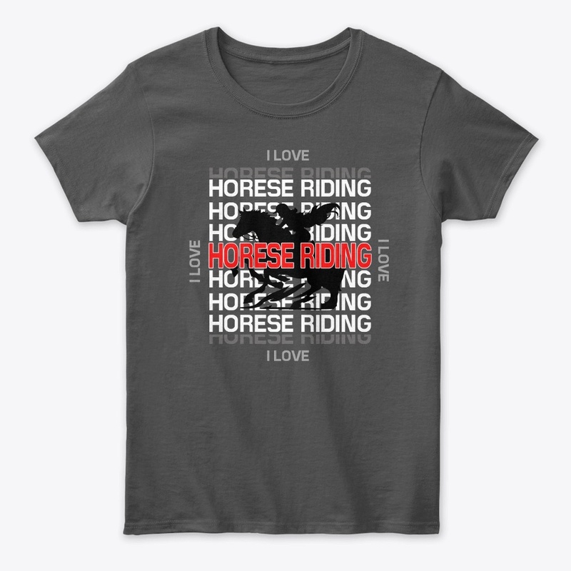 I love Horse Riding