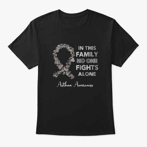 In This Family No One Fight Alone Asthma Black T-Shirt Front