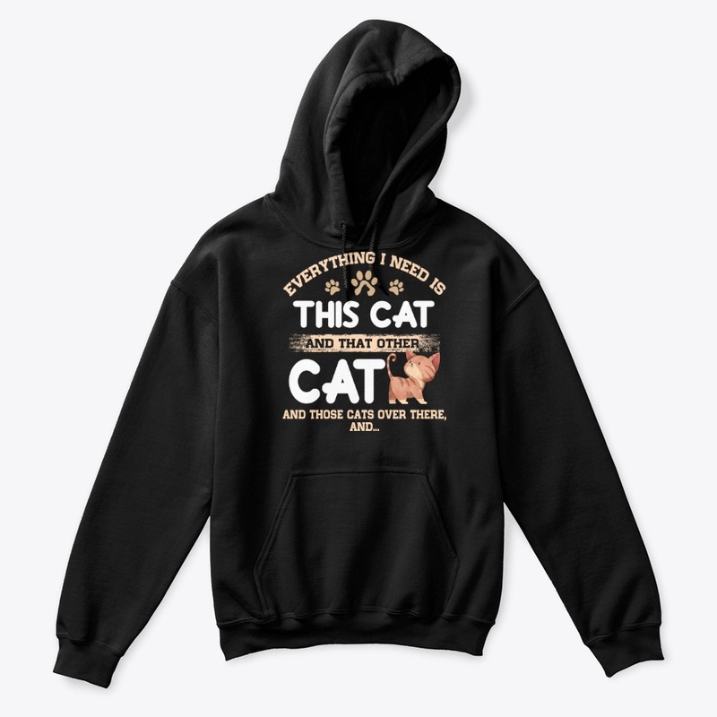 Funny Cat Lover Gift Thing I Need Is Cat