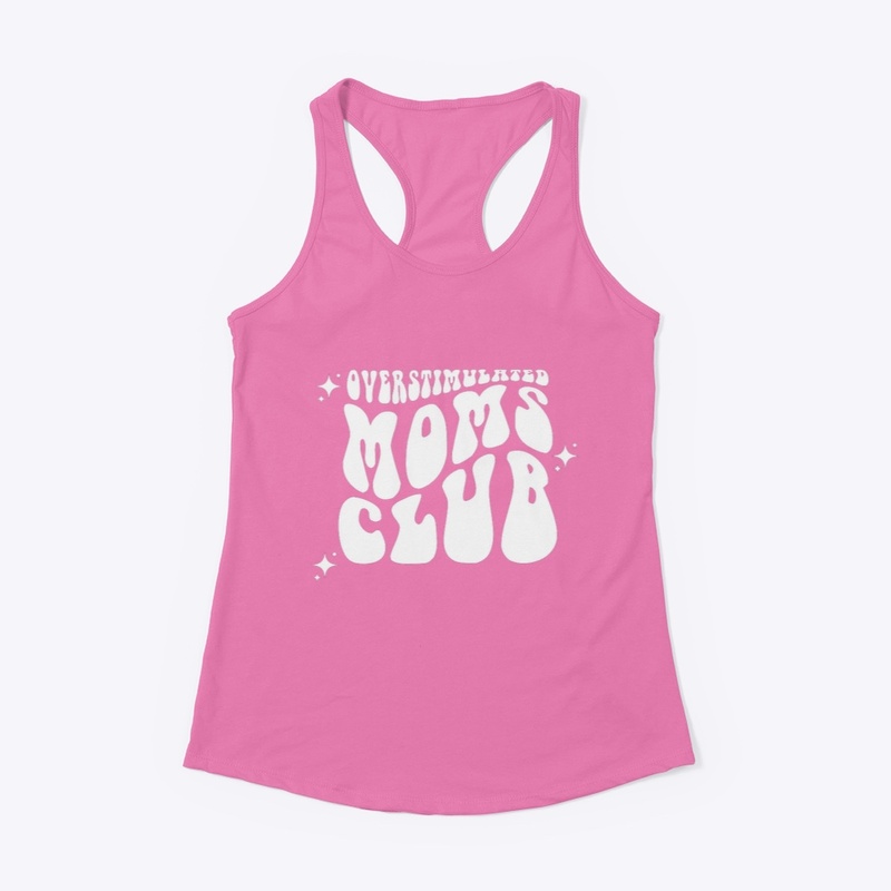 Overstimulated mom's club groovy