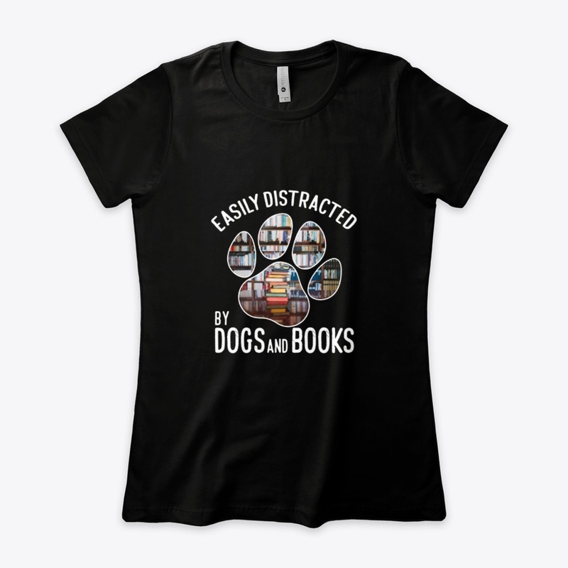 Easily Distracted by DOGS and BOOKS