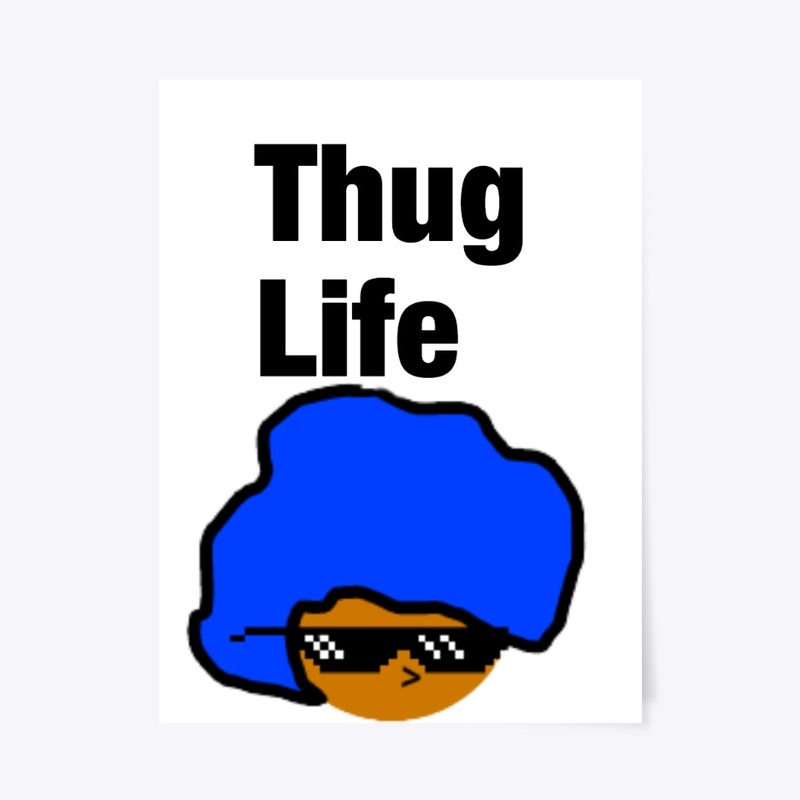 Thug Life Poster