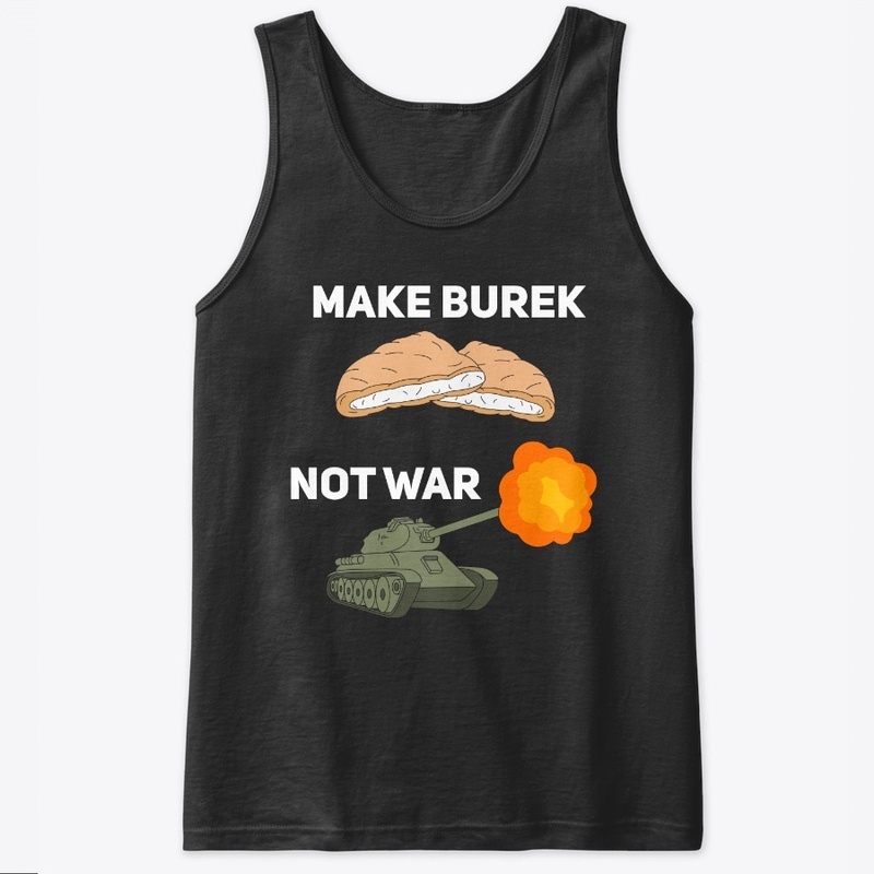 Make Burek not War