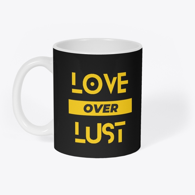 Love over lust