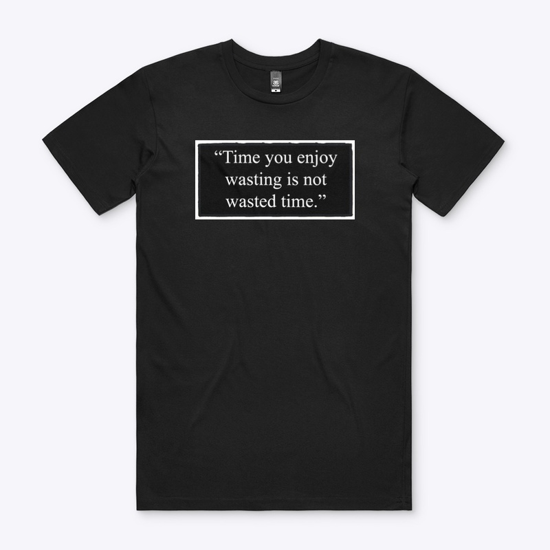 Wasting Time Merch