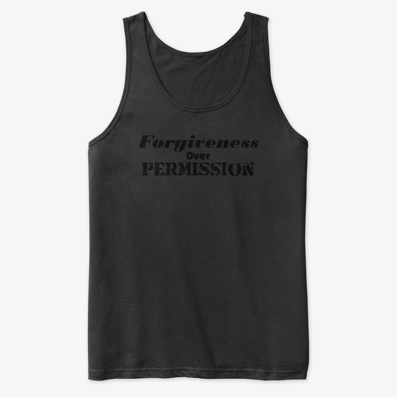 Forgiveness Over Permission T-shirt