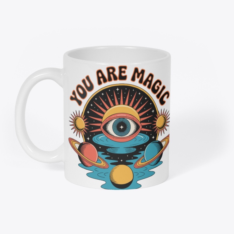 You Are Magic T-Shirt – Feel the Vibe