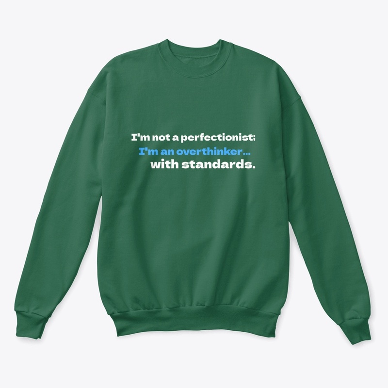 I'm Not a Perfectionist (white letters)