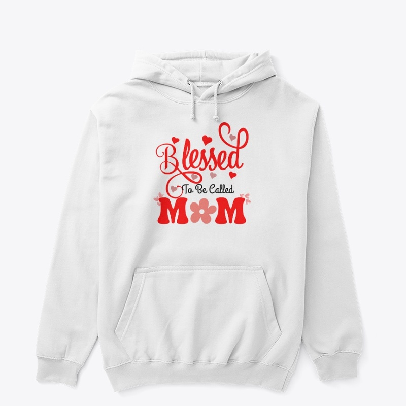 Blessed to be Called Mom