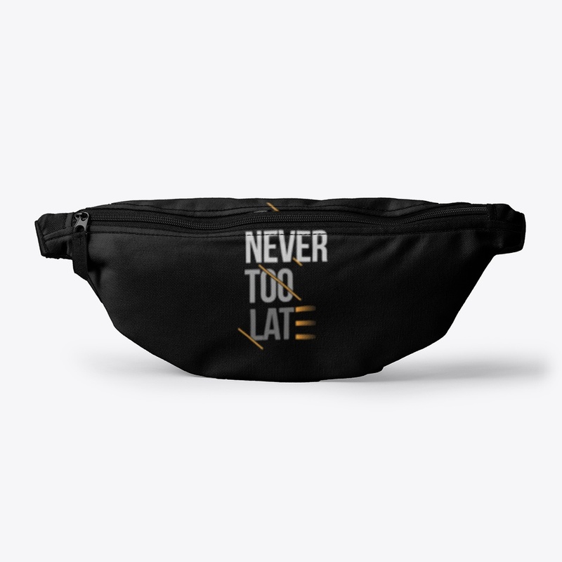Its Never Too Limited Edition tee
