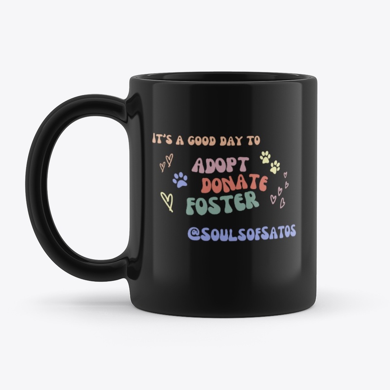 It's a Good Day... Mug