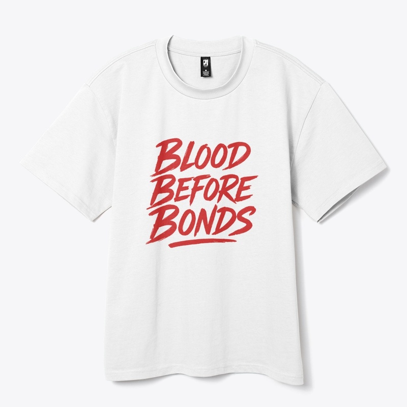 Blood Before Bonds