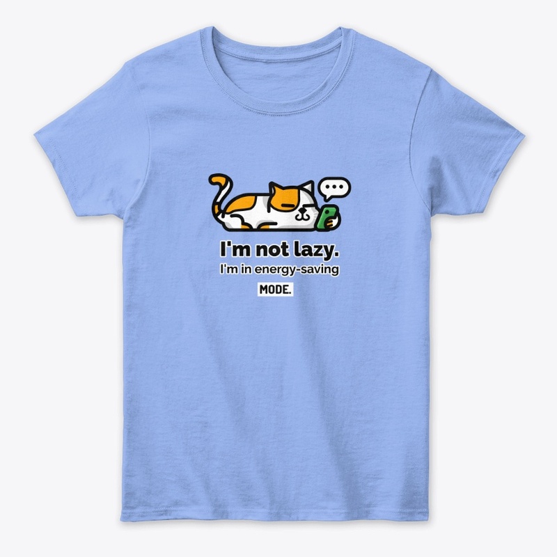I'm Not Lazy; I'm in Energy-Saving Mode