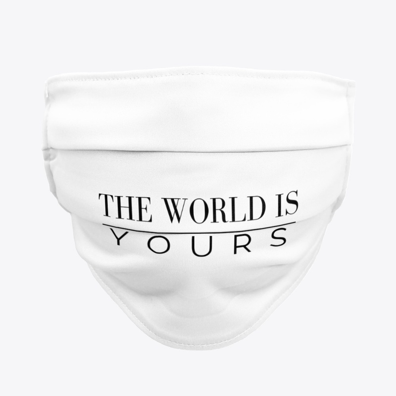 The World Is Yours - Black And White