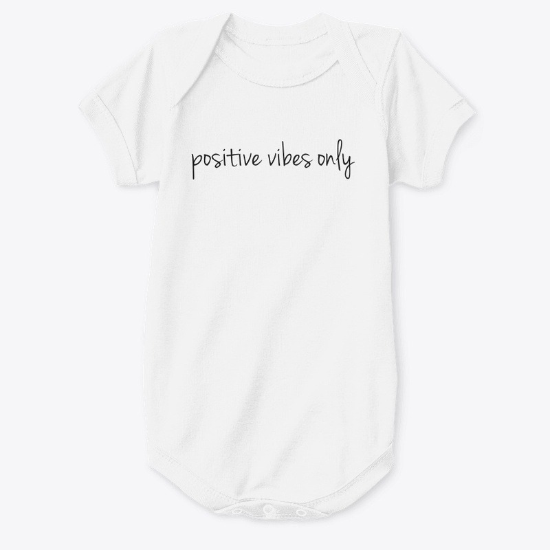 Positive Vibes Only