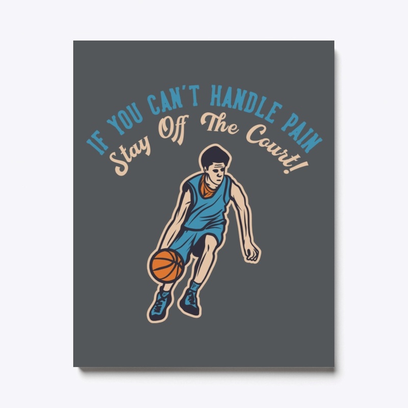 Basketball - Stay Off The Court