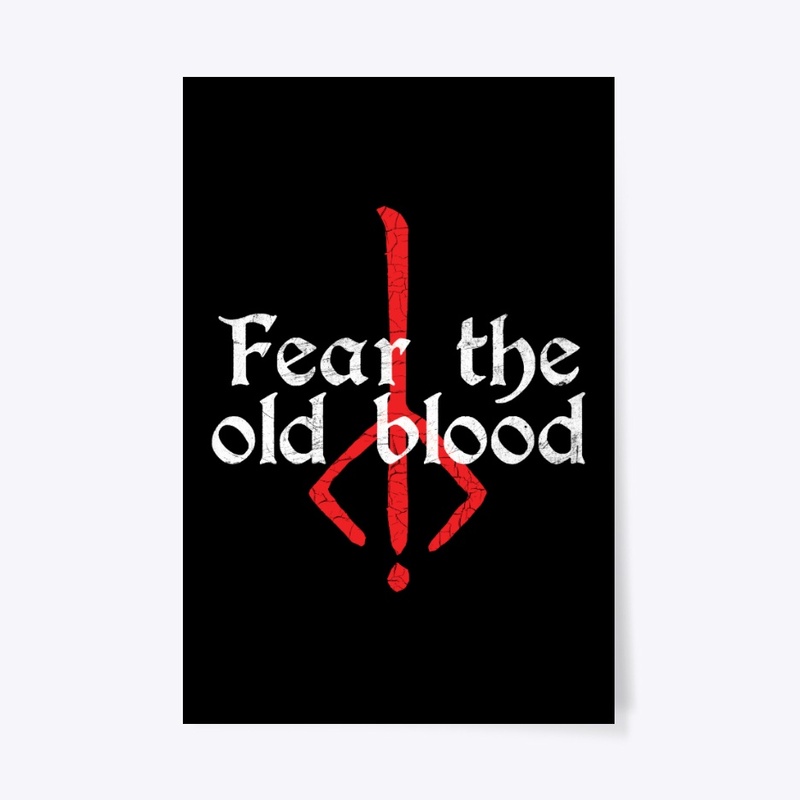 Fear the old blood