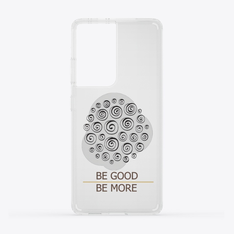 Be Good Be More