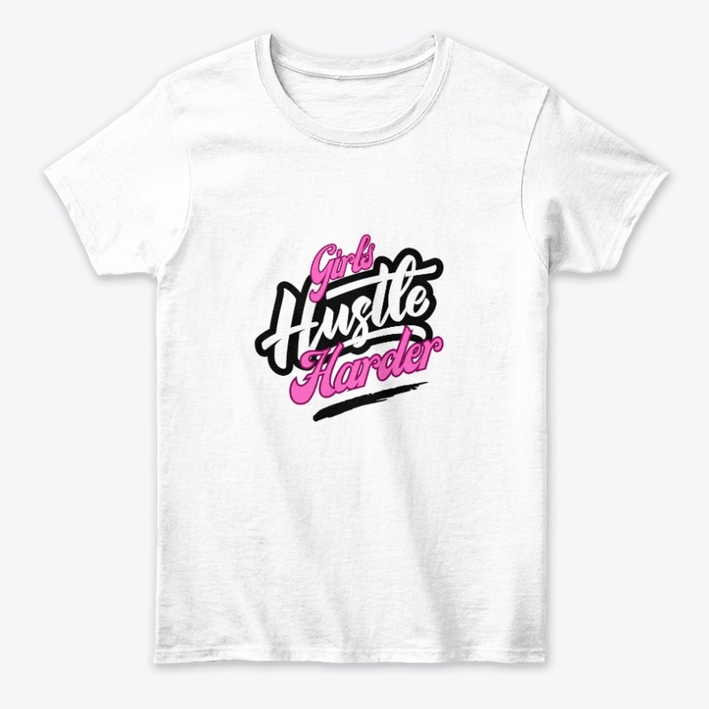 Girls Hustle Harder