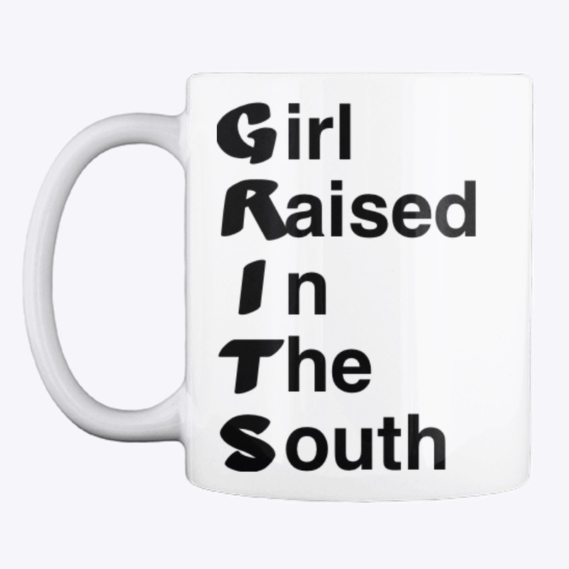 GRITS (Girl Raised In The South)