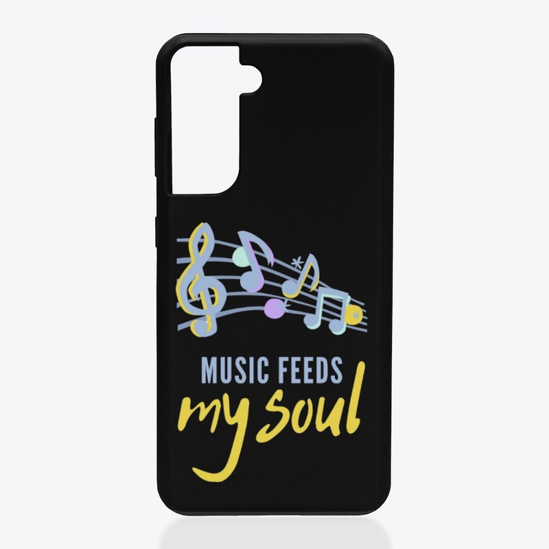 Music feeds my soul Design