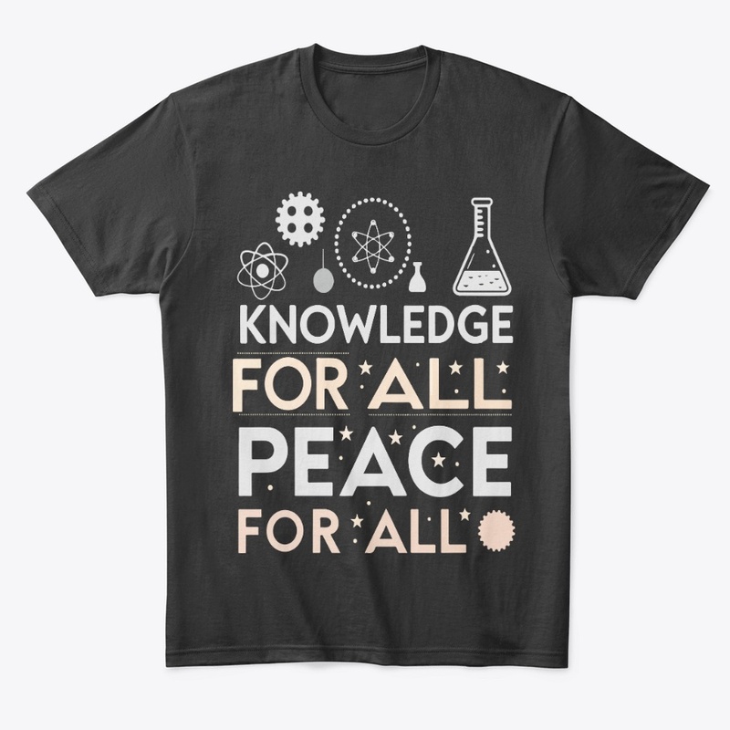 Knowledge for all Pace for all t-shirt
