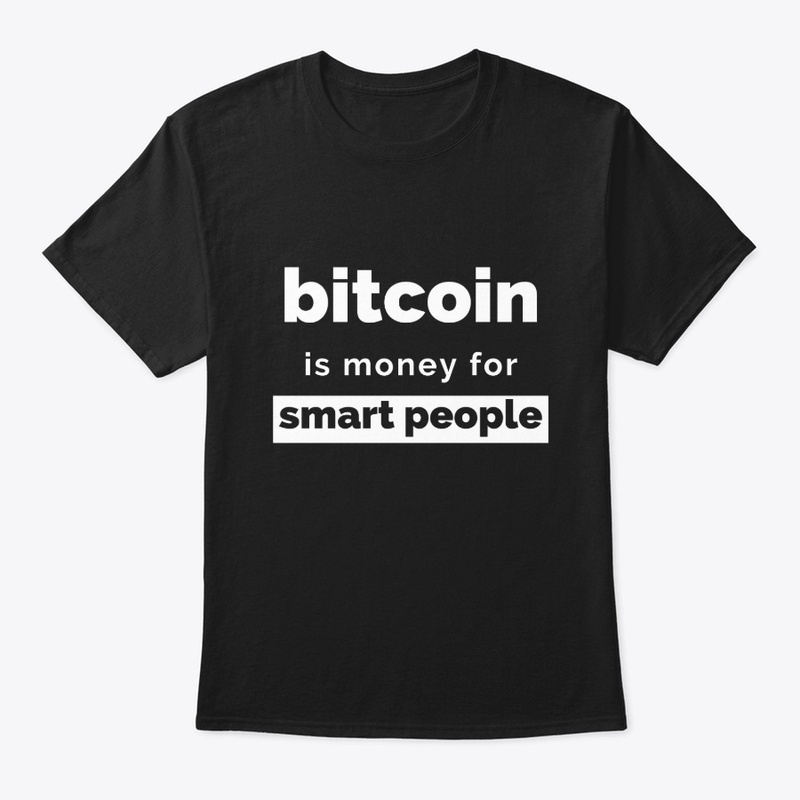 Bitcoin is money for Smart People