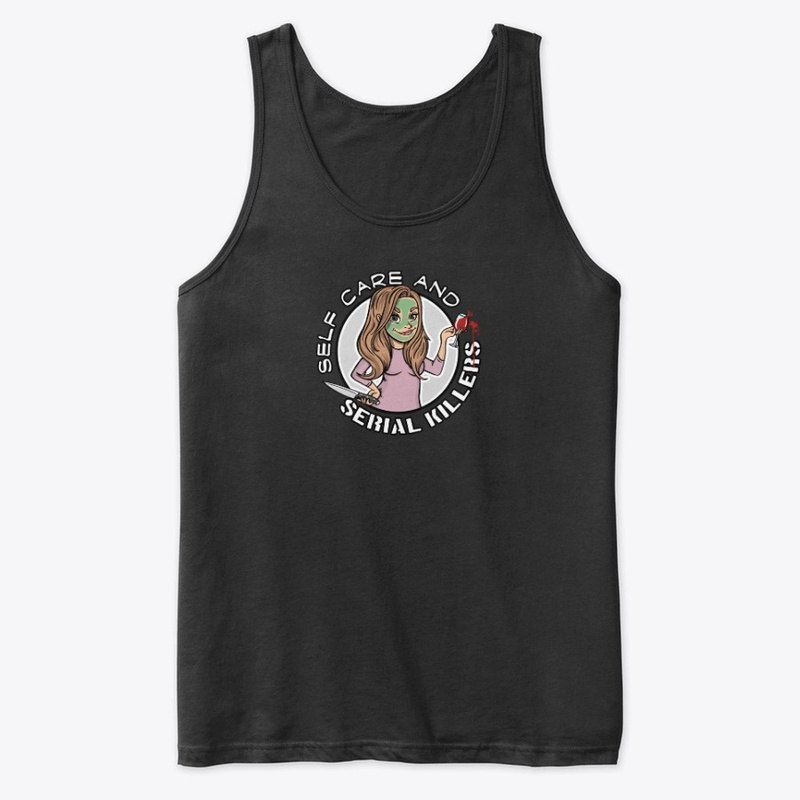Self Care & Serial Killers Tank
